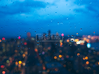 Uplifting / Typography blue bokeh city color font lights night photograph photograpy seattle type typography