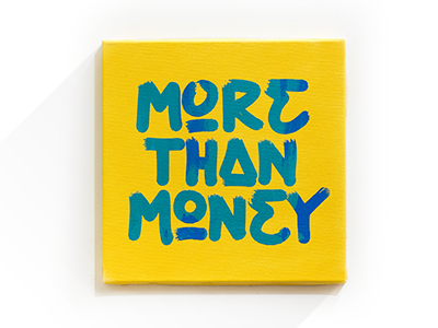 More than Money lettering typography