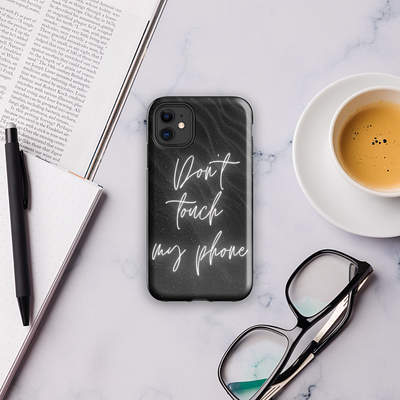 Don't Touch My Phone Aesthetic Phone Case bold statement branding graphic design