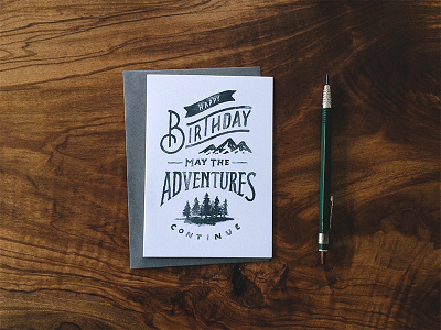 May the Adventures Continue illustration lettering mountains outdoors type typography watercolor