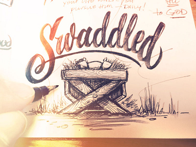 Swadddled. baby jesus brush pen hand lettered king lord savior sketch swadddle swaddled