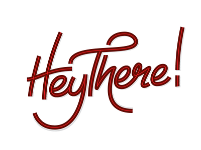 Hey There! calligraphy design lettering positive type typography words