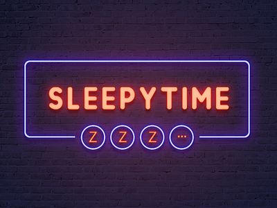 3:45PM bg brick neon sign sleepy time tired type
