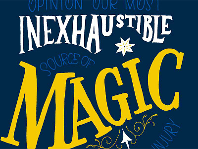 Magic design drawn flourish hand lettering lettering magic quote type typography