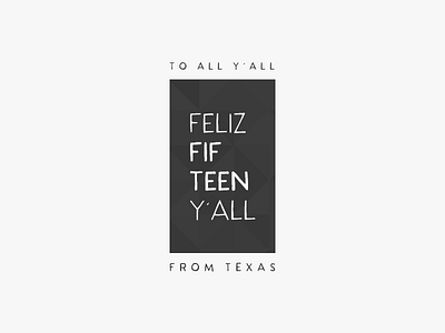 Feliz Fifteen Y'all 2015 bw happy holiday modern new simple spanish texas year