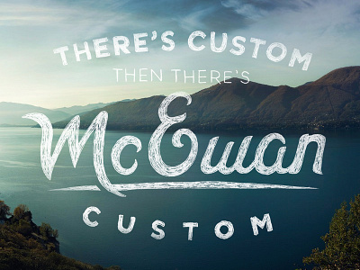 McEwan Lettering custom type hand drawn hand lettering lettering second to none type typography