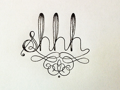 shhh ::: Hand-lettered Typography custom typography hand drawn typography hand lettered hand lettering handletter handwritten illustrated type paper graffiti type typography