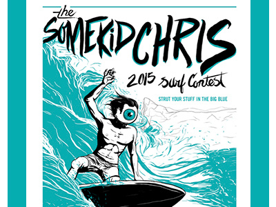 Surf Contest chris contest illustration kid poster promotion self some somekidchris surf wojcicki