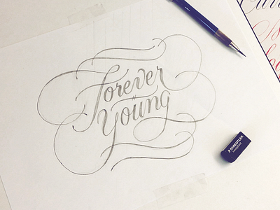 Forever Young calligraphy copperplate doyold young hand lettering lettering script sketch type typography