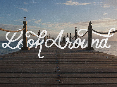 Look Around brushscript handlettering lettering project365 typography