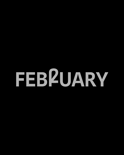 FEBRUARY (TWO) animation branding graphic design illustration logo logocombination logodesign logogram logotype motion graphics wordmark wordmark logo wordmark motion