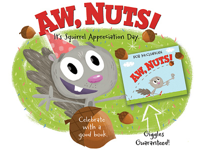 Squirrel Appreciation Day art aw character nuts! picture books squirrel