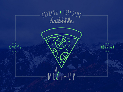 Refresh Teesside Dribbble Meat-up illustration pizza