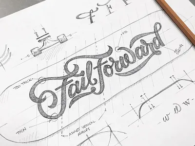 Fail Forward fail forward ligature pencil script skate sketch type typography