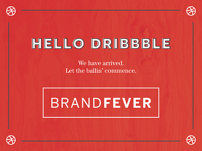 Brand Fever is now on Dribbble! atlanta brand brandfever create culture debut fever first shot hello hey hi red