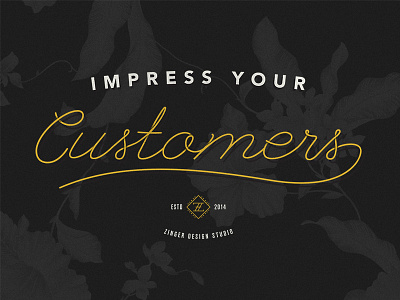 Impress Your Customers Type fiddle typography