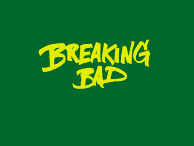 Breaking Bad bad breaking brushpen calligraphy custom design handmade lettering script typography