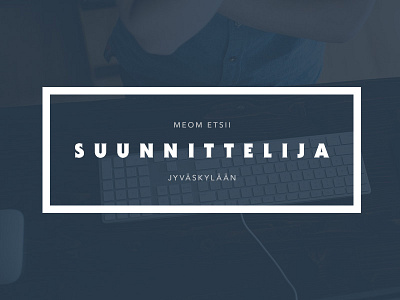 Etsimme suunnittelijaa Jyväskylään rekry