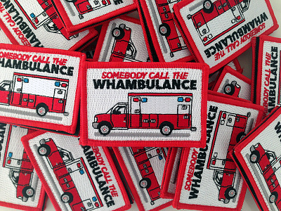 Call the Whambulance ambulance patch vehicle