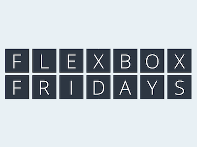 Flexbox Fridays codepen css flexbox html layout