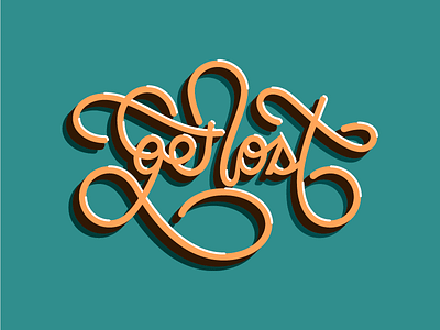 get lost hand letters phrase quote script typography