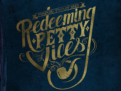 Mark Twain: Redeeming Petty Vices book foil freedom lettering pipes twain