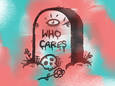 WHO CARES chalk distressed drawing grave grit illustration rip rose rough skull tie dye