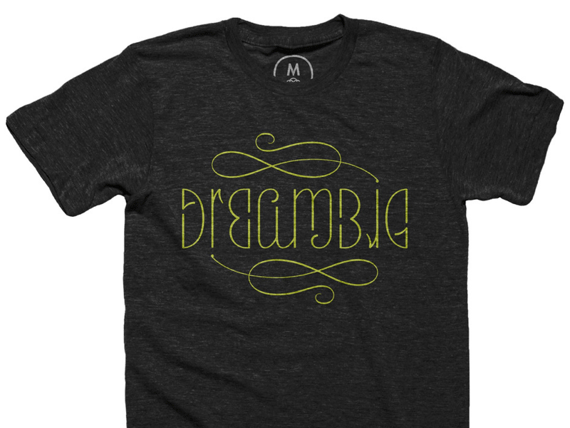 Dream Big // Cotton Bureau ambigram cotton bureau hand lettering lettering lettermark shirt t shirt tee tshirt type typography wordmark