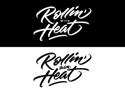 Rollin' with Heat brush pen brush script custom type handlettering lettering type typography