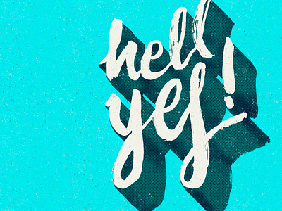 HELL YES! handmade type lettering type