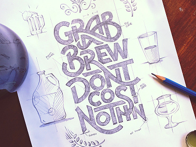 Grab a Brew Sketch beer brew glass grab ligature pencil quote sketch type typography