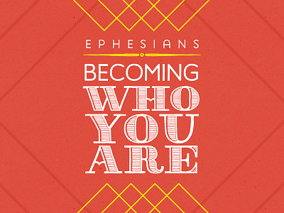 Ephesians: Becoming Who You Are bible ephesians hand lettering sermon typography