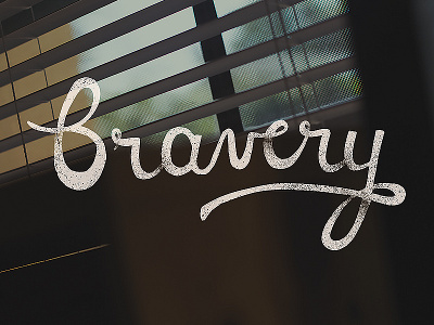 Bravery art design hand lettering lettering letters type