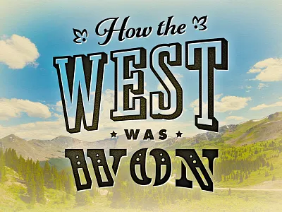 How the West Was Won type treatment western