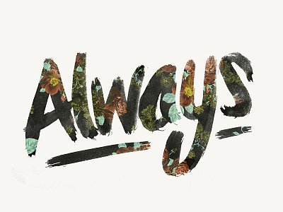 Always brush custom lettering typography