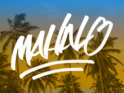 Mahalo brush script lettering vacation