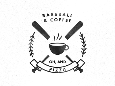 Baseball & Coffee Oh And Pizza and baseball coffee illustration logo pizza print texture