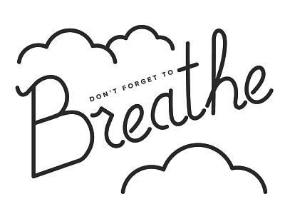 Personal Advice advice breathe clouds lettering lines script