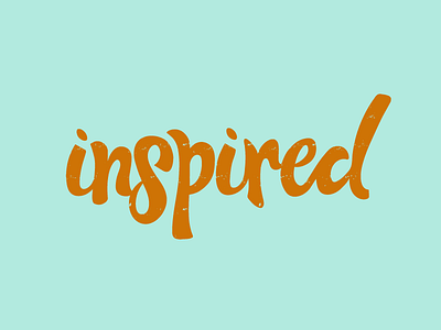 Inspired inspiration lettering