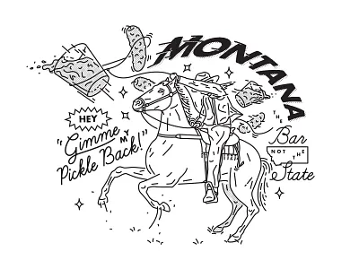 Hey Gimme My Pickle Back! cowboy drunk montana pickles