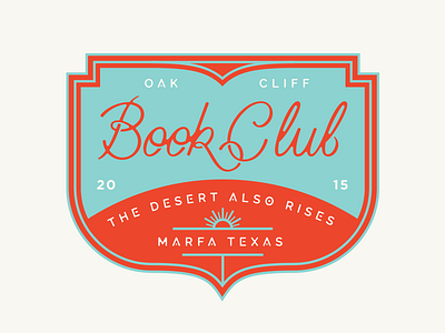 Book Club badge book club logo marfa oak cliff sans serif script shield texas type typography