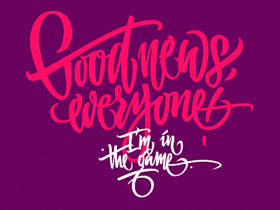 Good news, everyone! brush pen calligraphy debut handwritten lettering script type леттеринг