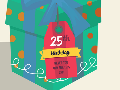 25th birthday 25 birthday for never old present sht this too