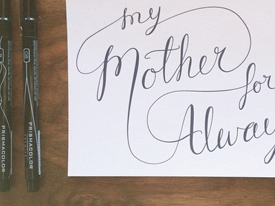 my mother for always card handlettering paper pen prismacolor stationery