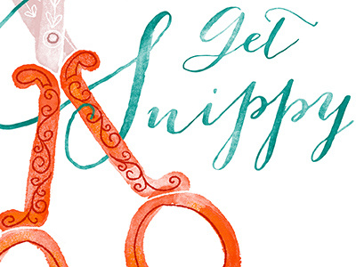 Don't Get Snippy calligraphy digital art digital painting illustration scissors typography watercolor