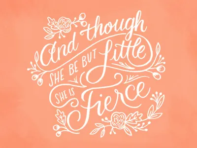 She is Fierce design flowers hand drawn illustration lettering quote shakespeare tshirt type typography