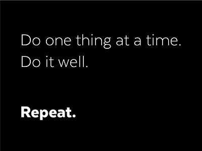 Today's Mantra design mantra multitask philosophy saying simplify type typography work