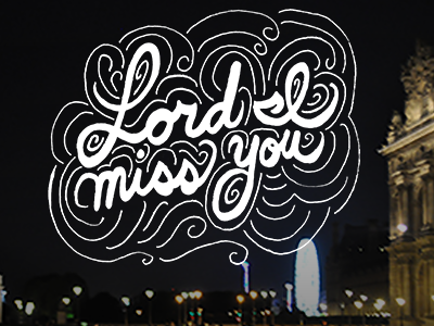 Miss You, Paris doodle handlettering lettering paris photography white