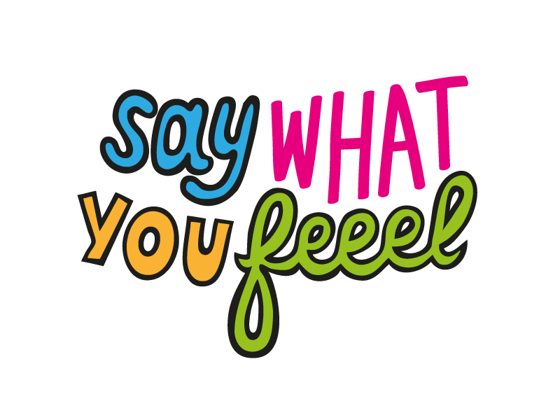 Say What doodle feeling handtype handwritten type say