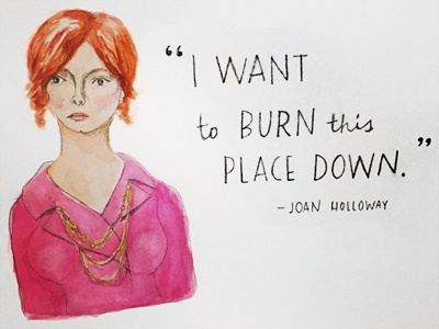 Don't Mess with Joan drawing illustration mad men painting quote watercolor